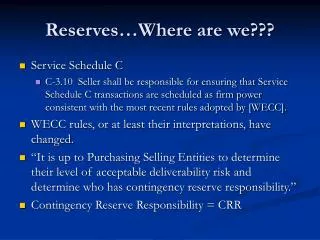 Reserves…Where are we???