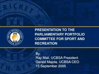 PRESENTATION TO THE PARLIAMENTARY PORTFOLIO COMMITTEE FOR SPORT AND RECREATION