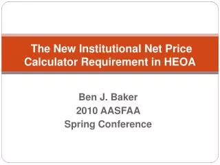 The New Institutional Net Price Calculator Requirement in HEOA