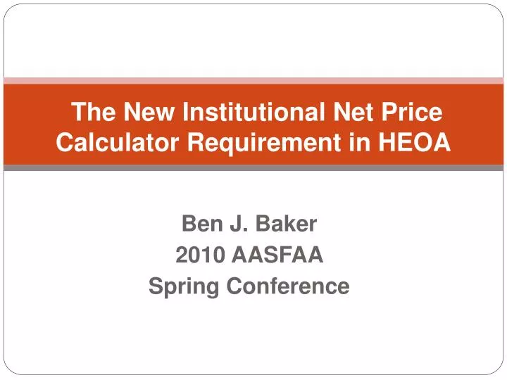 the new institutional net price calculator requirement in heoa