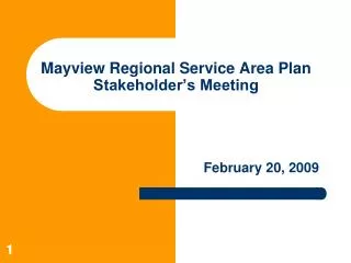 Mayview Regional Service Area Plan Stakeholder’s Meeting