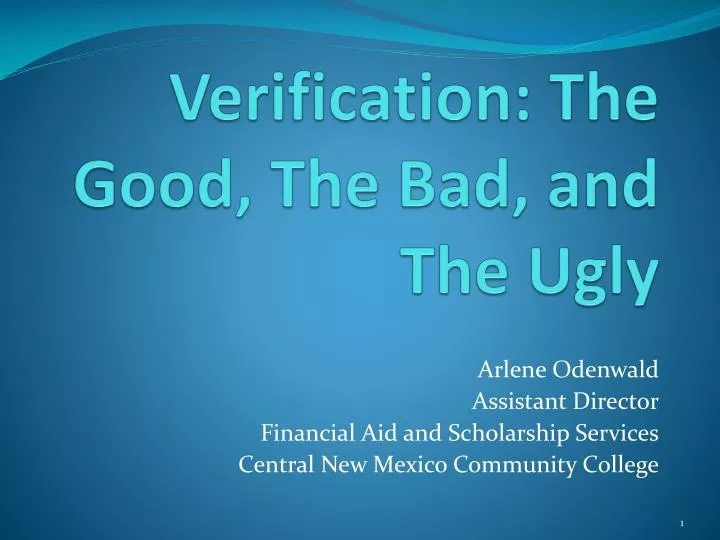 verification the good the bad and the ugly