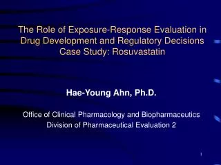The Role of Exposure-Response Evaluation in Drug Development and Regulatory Decisions Case Study: Rosuvastatin