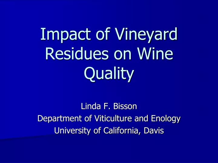 impact of vineyard residues on wine quality