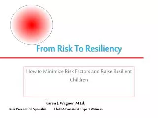From Risk To Resiliency