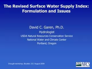 The Revised Surface Water Supply Index: Formulation and Issues