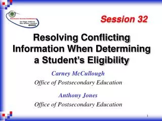 Resolving Conflicting Information When Determining a Student’s Eligibility