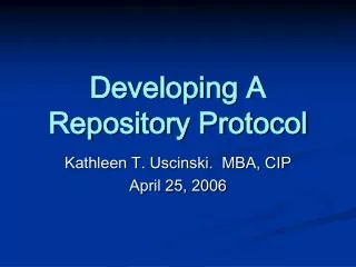 Developing A Repository Protocol