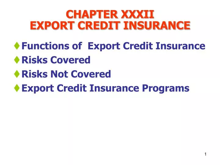 chapter xxxii export credit insurance