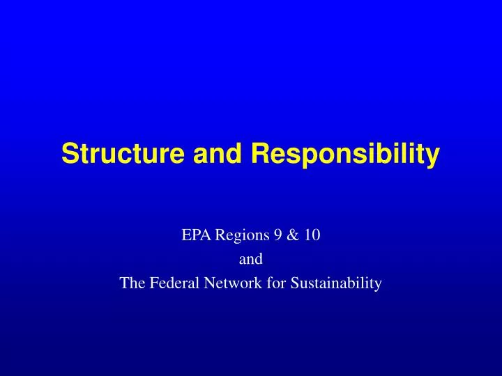 structure and responsibility