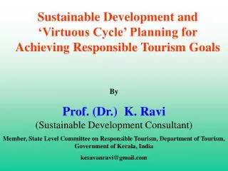Sustainable Development and ‘Virtuous Cycle’ Planning for Achieving Responsible Tourism Goals