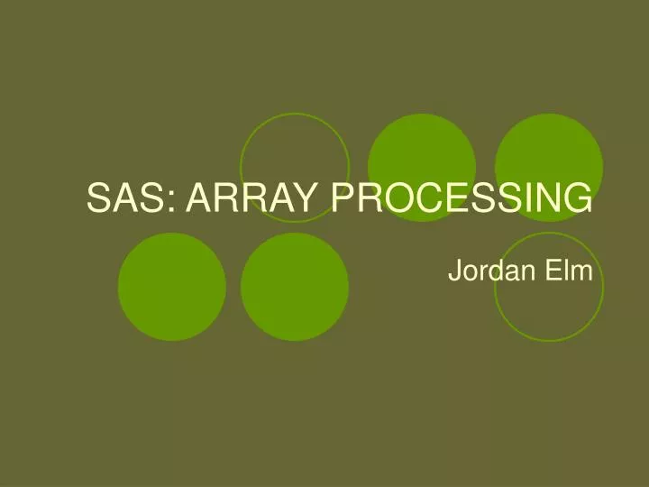 sas array processing