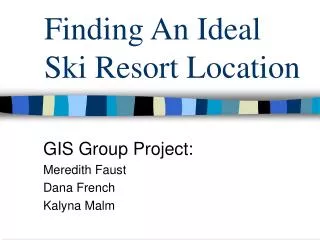 Finding An Ideal Ski Resort Location
