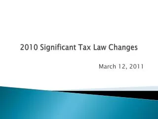 2010 Significant Tax Law Changes