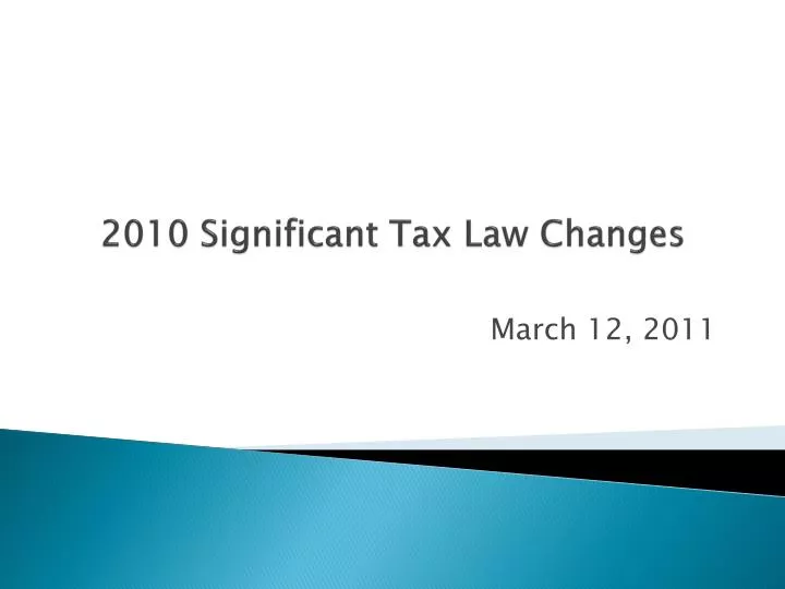2010 significant tax law changes