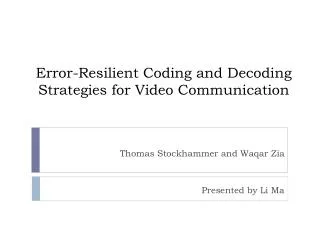 Error-Resilient Coding and Decoding Strategies for Video Communication
