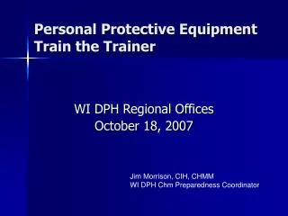 Personal Protective Equipment Train the Trainer