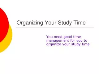 Organizing Your Study Time