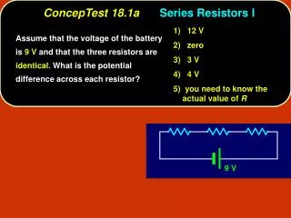 ConcepTest 18.1a	 Series Resistors I