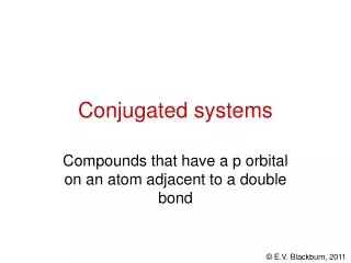 Conjugated systems
