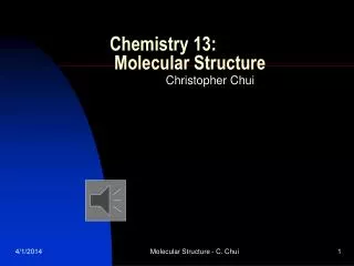Chemistry 13: Molecular Structure