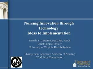 Nursing Innovation through Technology: Ideas to Implementation