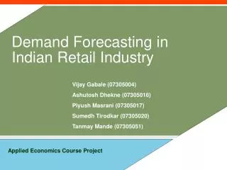 Demand Forecasting in Indian Retail Industry