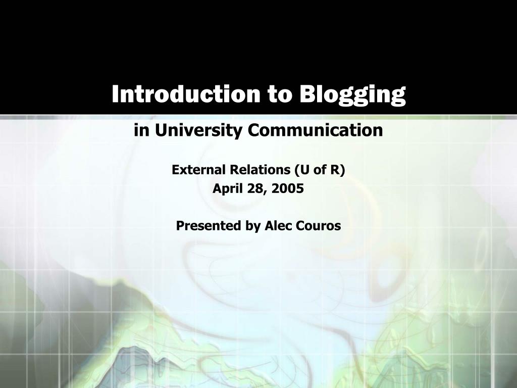 PPT - Introduction to Blogging PowerPoint Presentation, free download ...