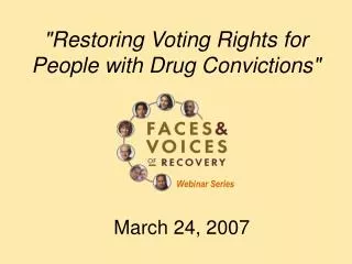 &quot;Restoring Voting Rights for People with Drug Convictions&quot;