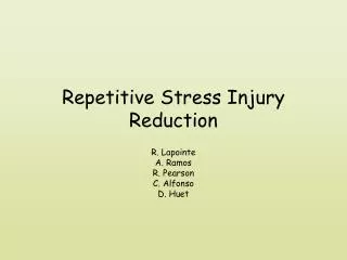 Repetitive Stress Injury Reduction