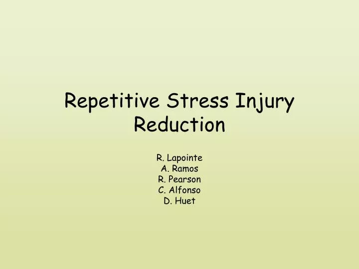 repetitive stress injury reduction