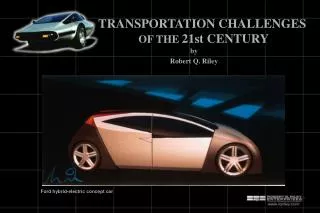 TRANSPORTATION CHALLENGES OF THE 21st CENTURY