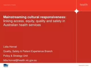 Mainstreaming cultural responsiveness: linking access, equity, quality and safety in Australian health services