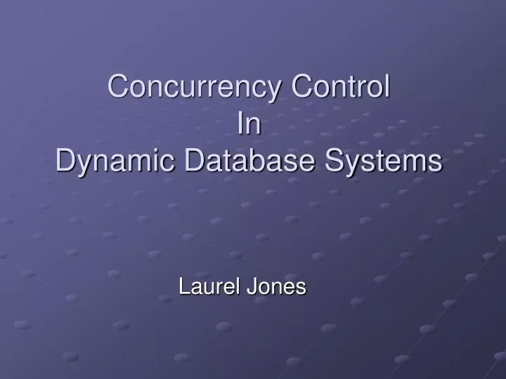 concurrency control in dynamic database systems