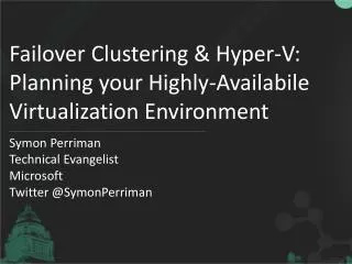 Failover Clustering &amp; Hyper-V: Planning your Highly-Availabile Virtualization Environment