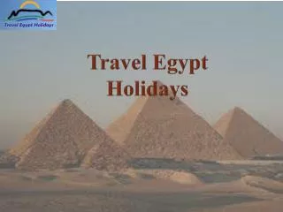 Travel Egypt Holidays - Exclusive Egypt Tours And Travel Pac