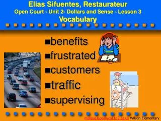 Elias Sifuentes, Restaurateur Open Court - Unit 2- Dollars and Sense - Lesson 3 Vocabulary