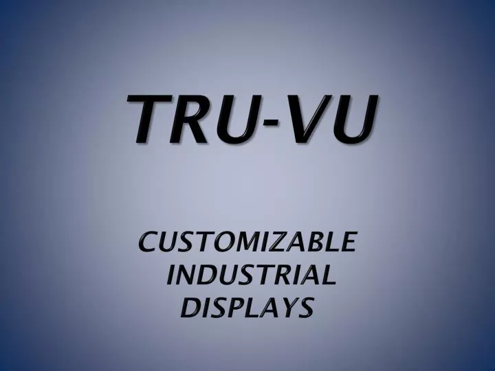 tru vu customizable industrial displays