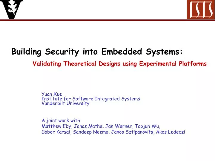 building security into embedded systems validating theoretical designs using experimental platforms