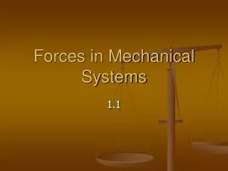 Forces in Mechanical Systems