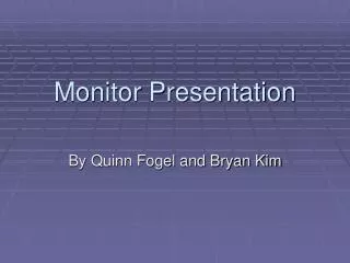 Monitor Presentation