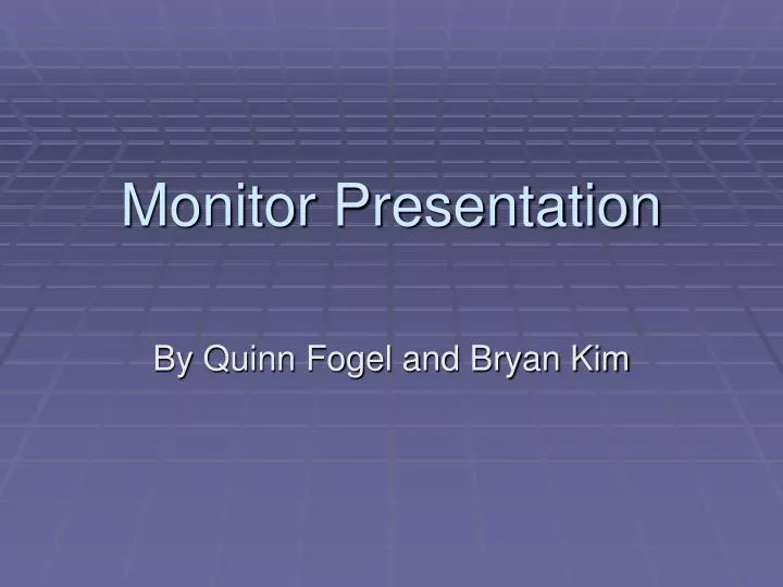 monitor presentation