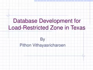 Database Development for Load-Restricted Zone in Texas