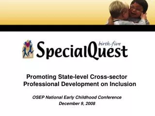Promoting State-level Cross-sector Professional Development on Inclusion OSEP National Early Childhood Conference Dece