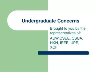 Undergraduate Concerns