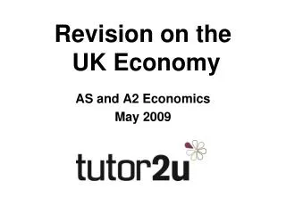 Revision on the UK Economy