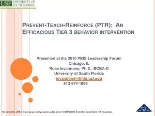 Prevent-Teach-Reinforce (PTR): An Efficacious Tier 3 behavior intervention