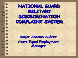 NATIONAL GUARD MILITARY DISCRIMINATION COMPLAINT SYSTEM