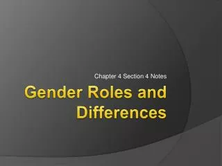 Gender Roles and Differences