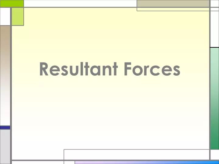 resultant forces